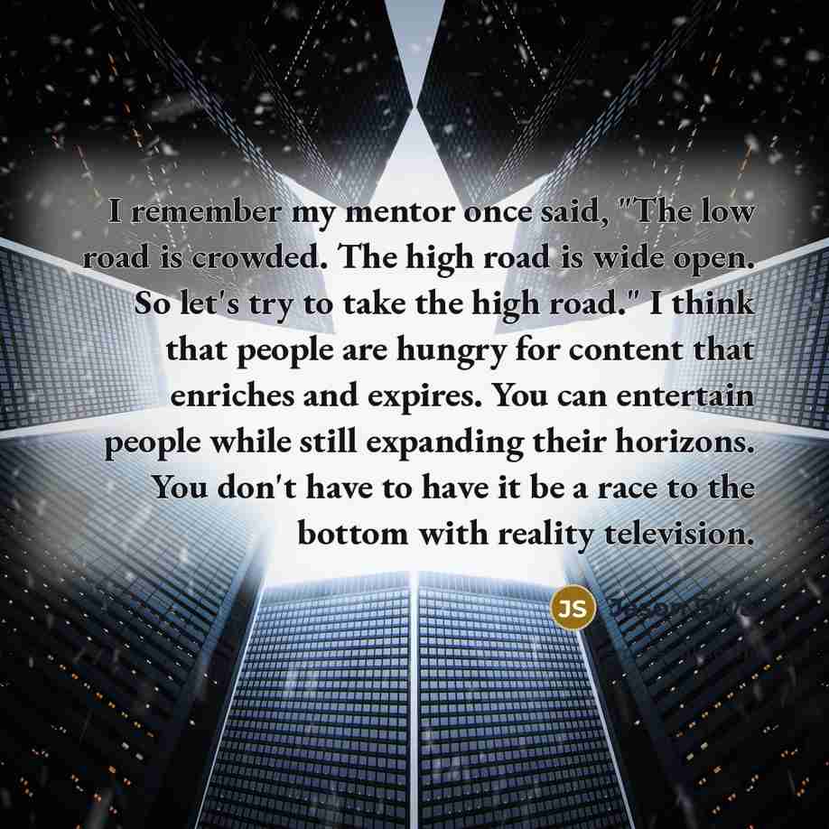 “I remember my mentor once said, "The low road is…” quote by Jason Silva