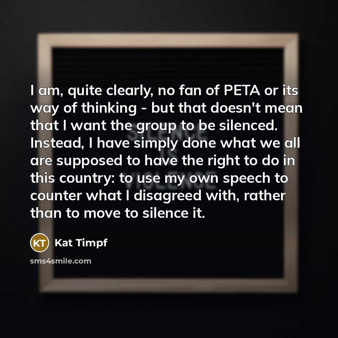 “I am, quite clearly, no fan of PETA or its…” quote by Kat Timpf