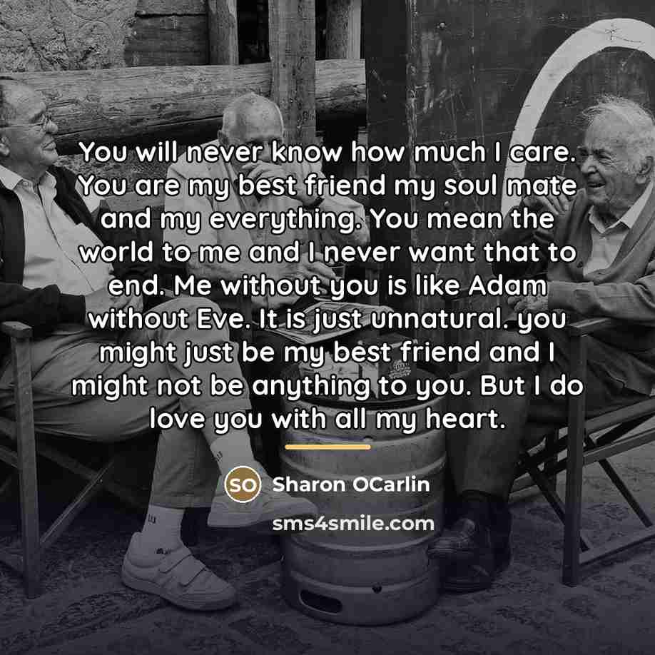 “You will never know how much I care. You are…” quote by Anonymous
