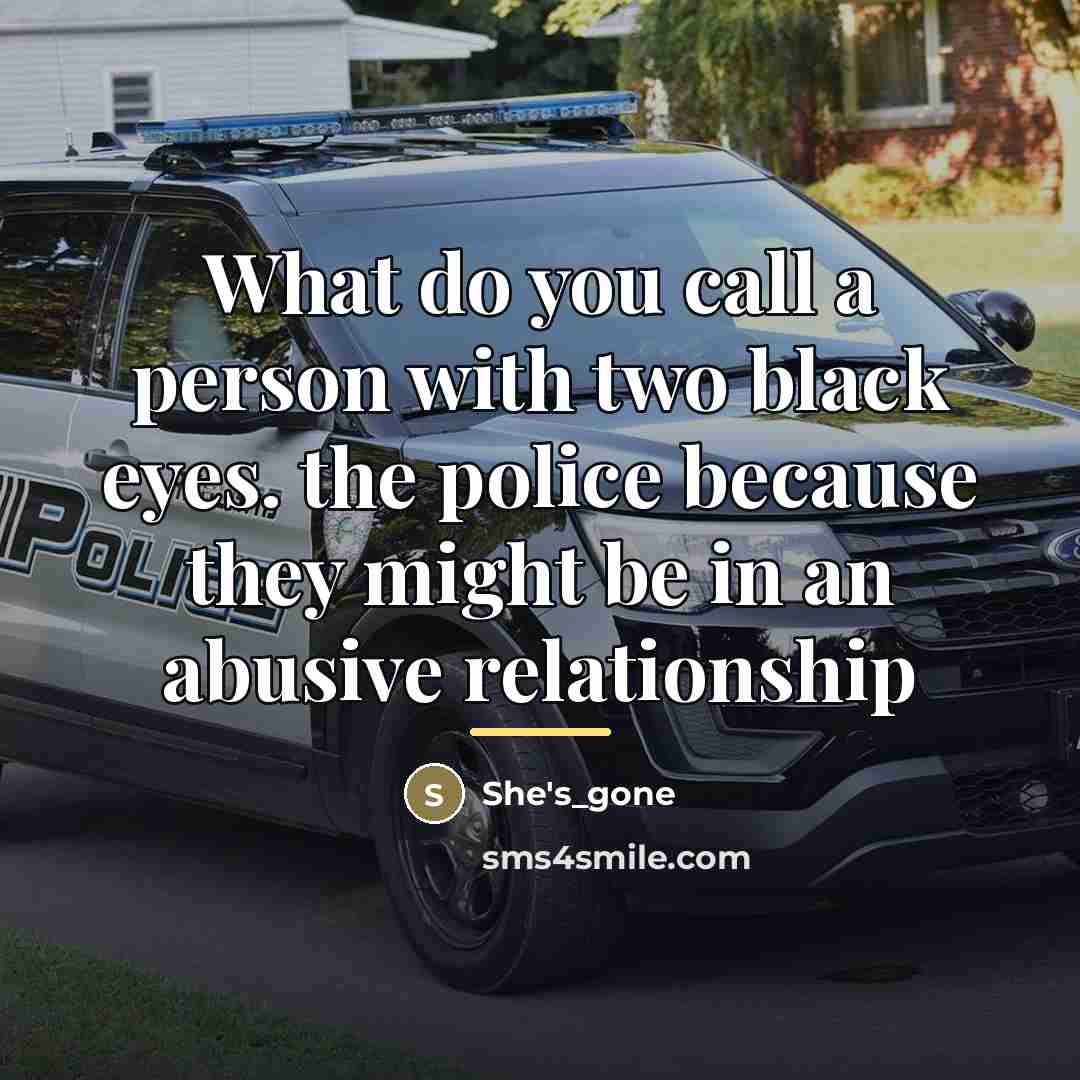“What do you call a person with two black eyes.…” quote by She's_gone