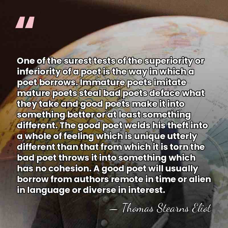 One of the surest tests of the superiority or inferiority of a&hellip; - Thomas Stearns Eliot