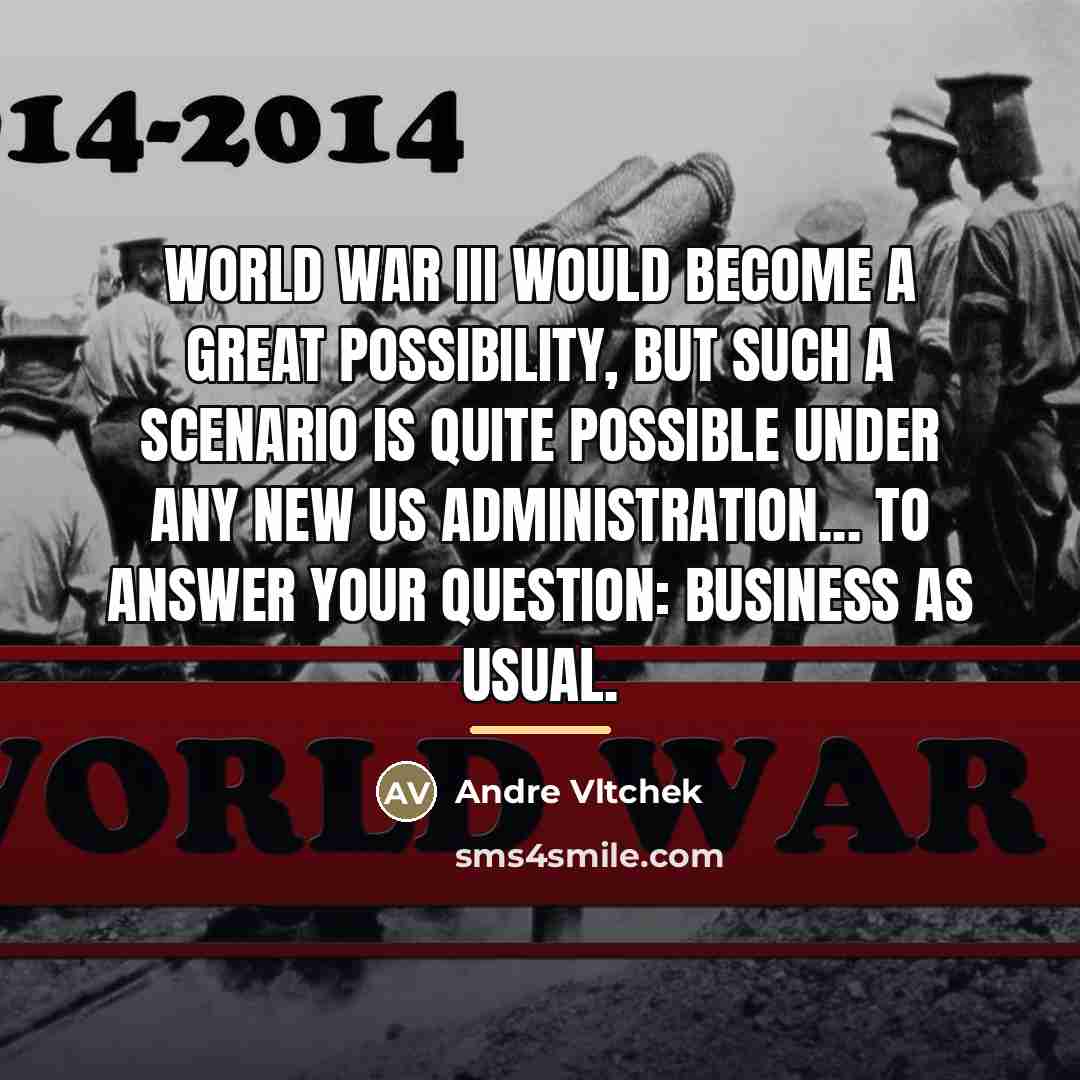“World War III would become a great possibility, but such…” quote by Andre Vltchek