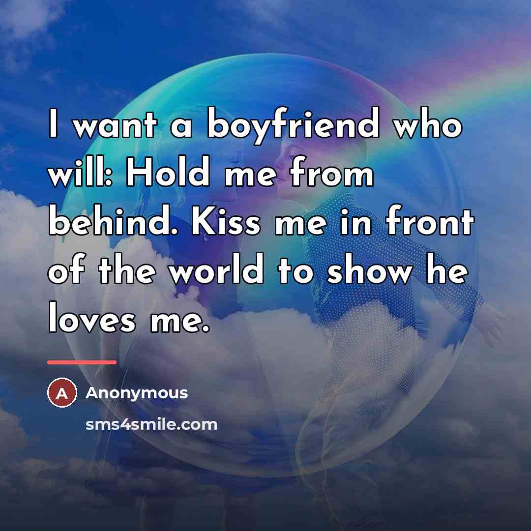 “I want a boyfriend who will: Hold me from behind.…” quote by Anonymous