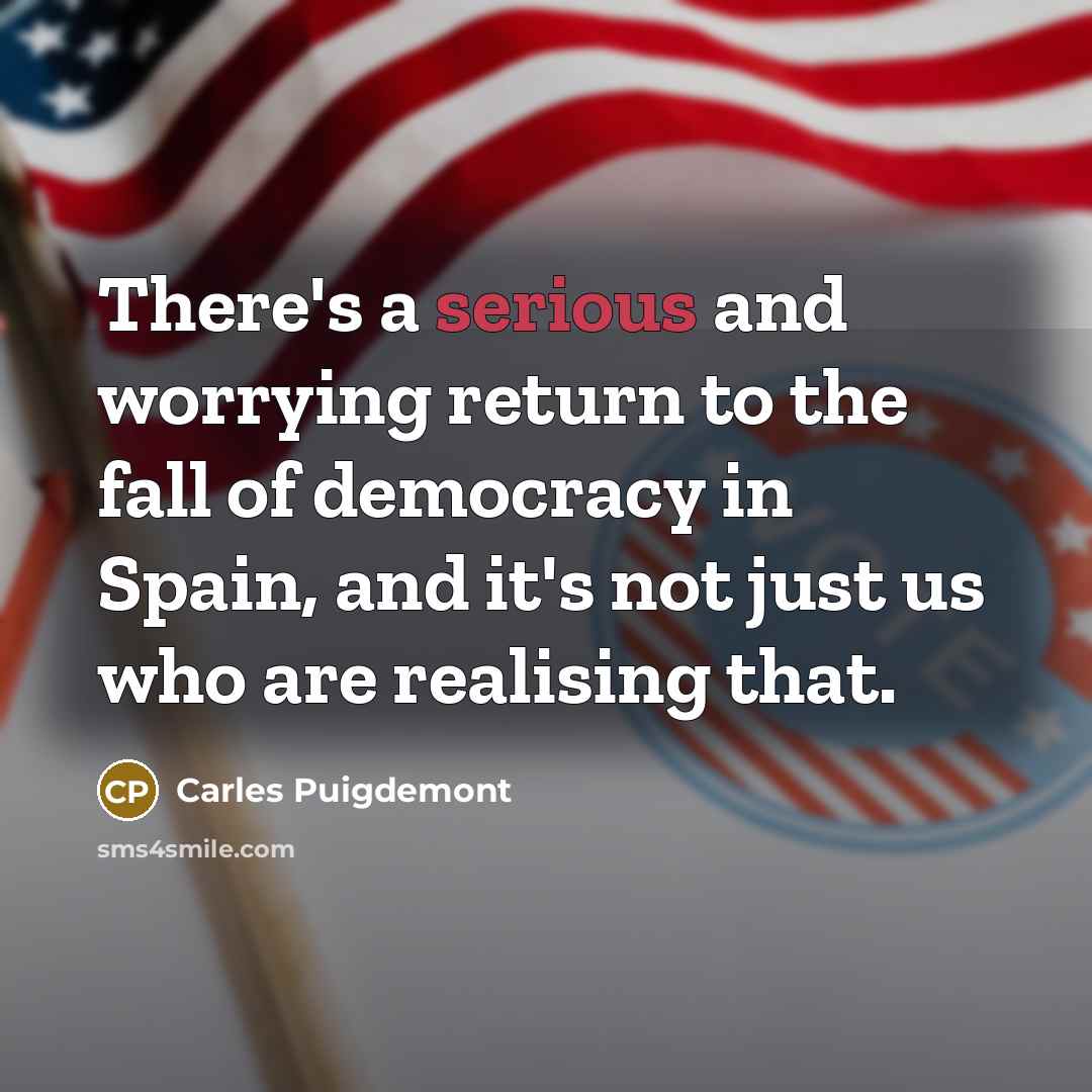 “There's a serious and worrying return to the fall of…” quote by Carles Puigdemont