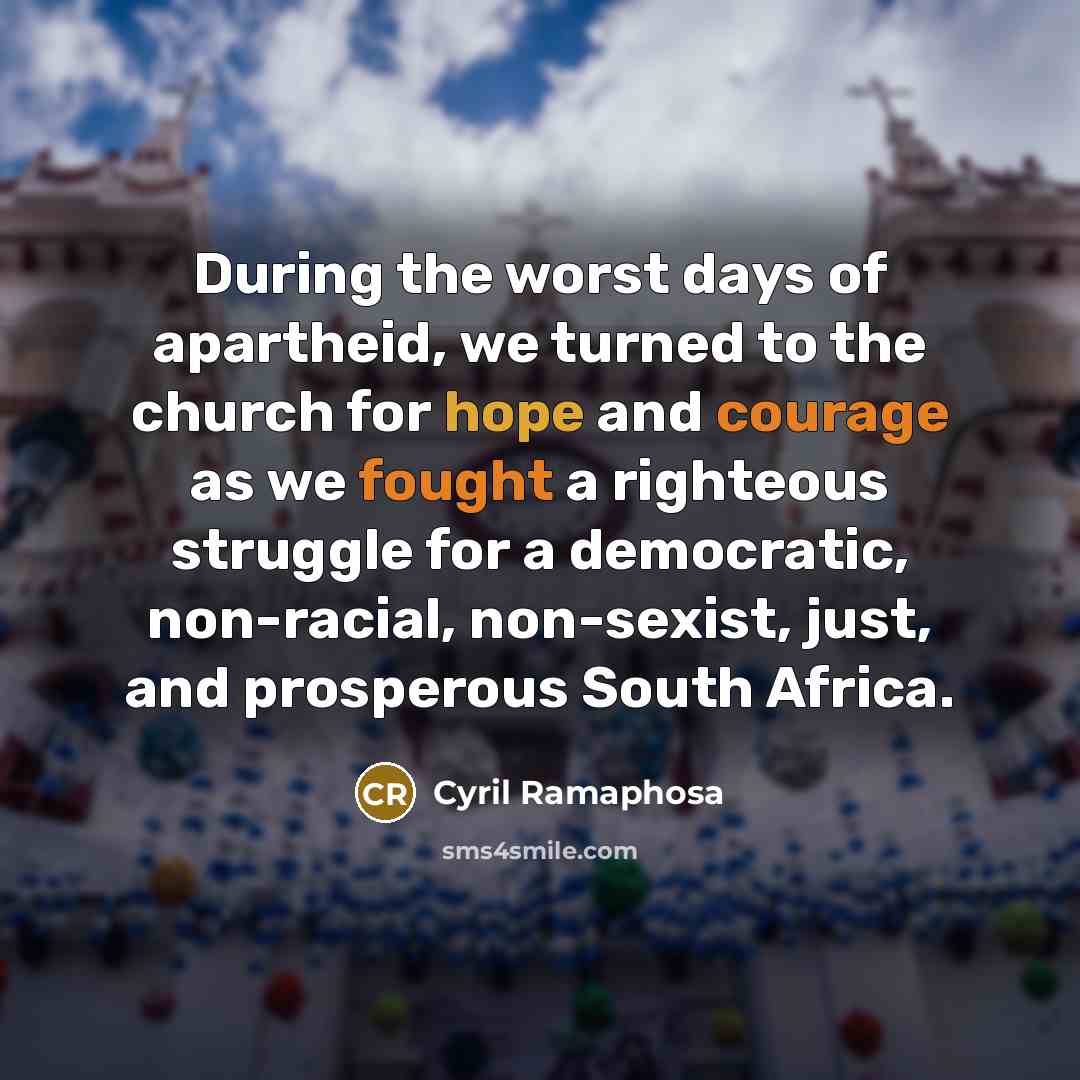 “During the worst days of apartheid, we turned to the…” quote by Cyril Ramaphosa