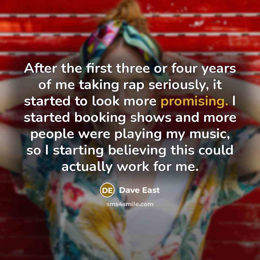 “After the first three or four years of me taking…” quote by Dave East