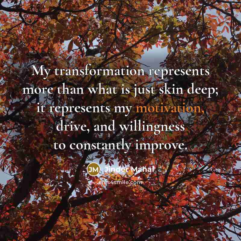 “My transformation represents more than what is just skin deep;…” quote by Jinder Mahal