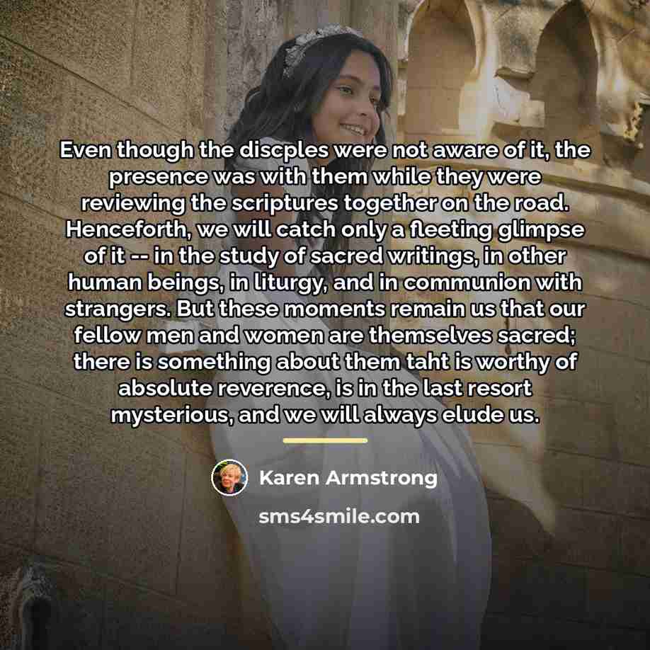 “Even though the discples were not aware of it, the…” quote by Karen Armstrong