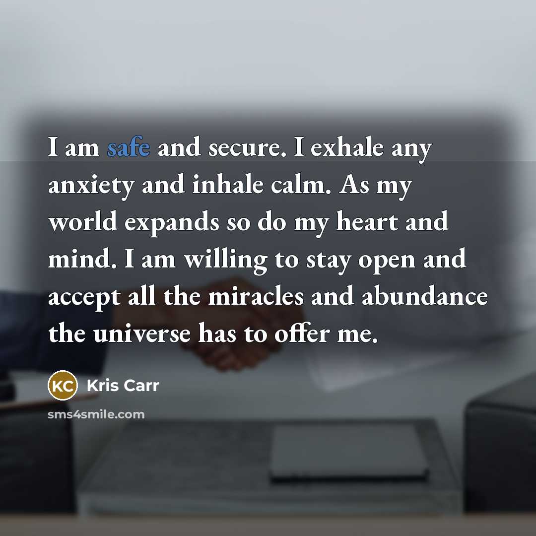 “I am safe and secure. I exhale any anxiety and…” quote by Kris Carr