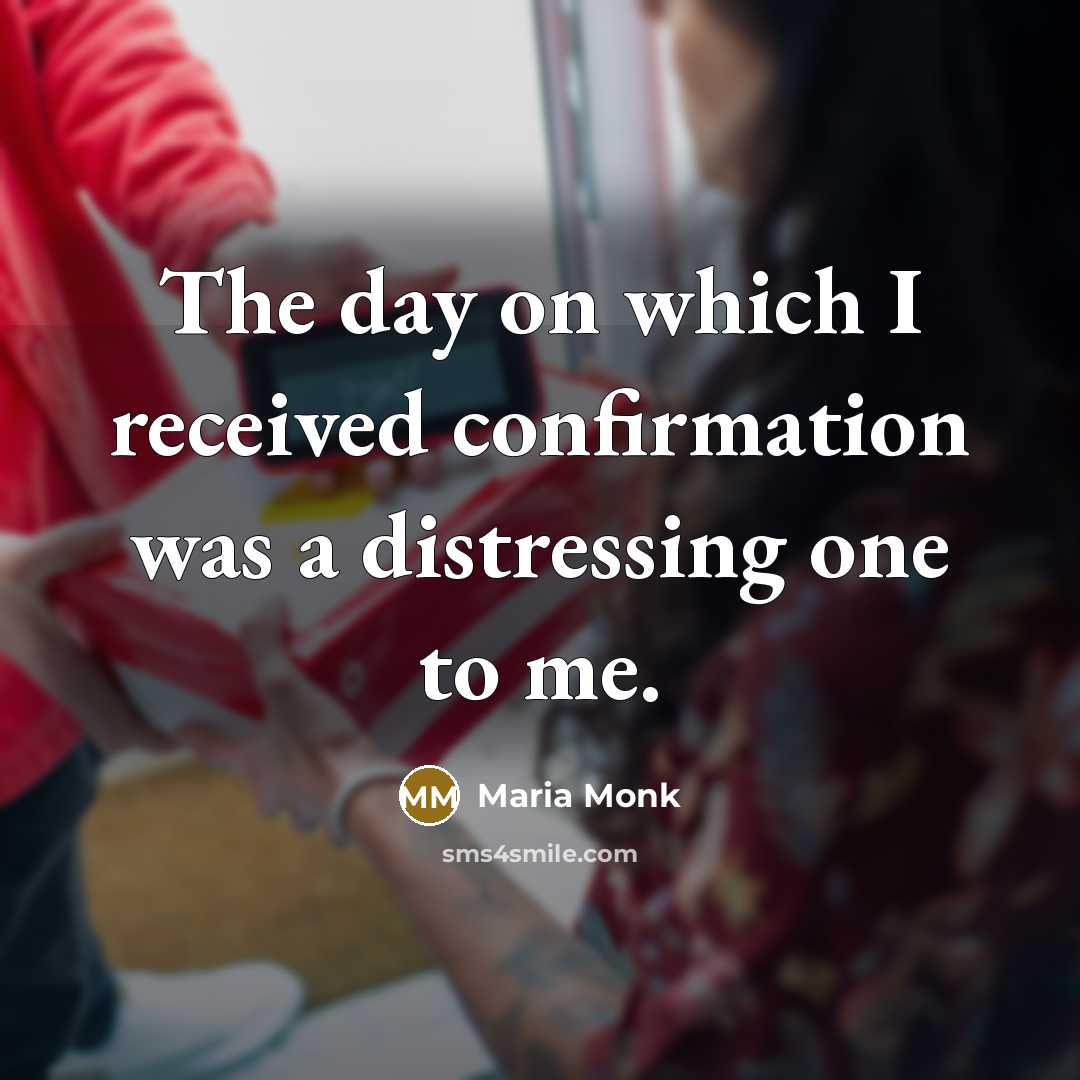 “The day on which I received confirmation was a distressing…” quote by Maria Monk