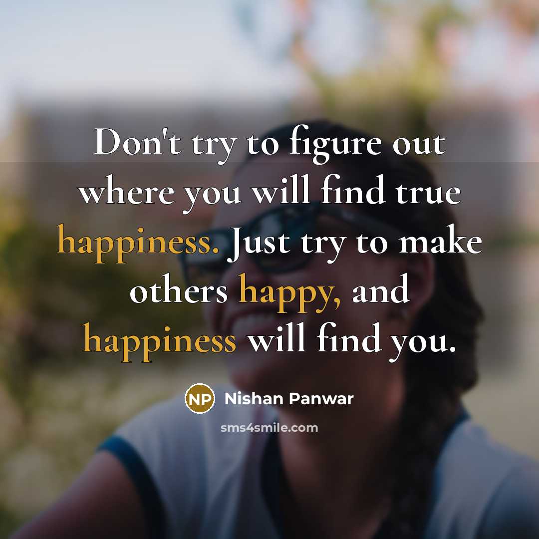 “Don't try to figure out where you will find true…” quote by Nishan Panwar