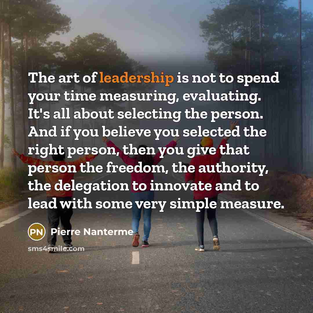 “The art of leadership is not to spend your time…” quote by Pierre Nanterme
