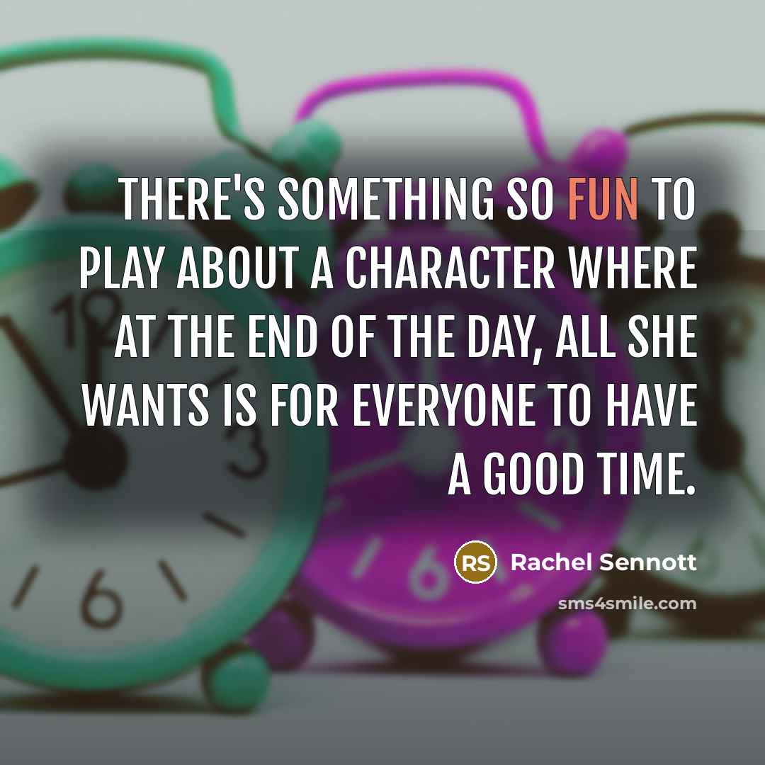 “There's something so fun to play about a character where…” quote by Rachel Sennott