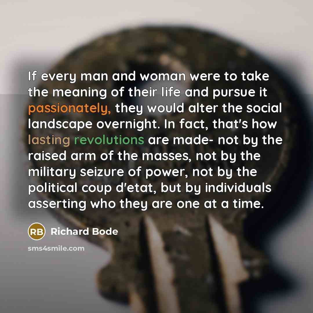 “If every man and woman were to take the meaning…” quote by Richard Bode