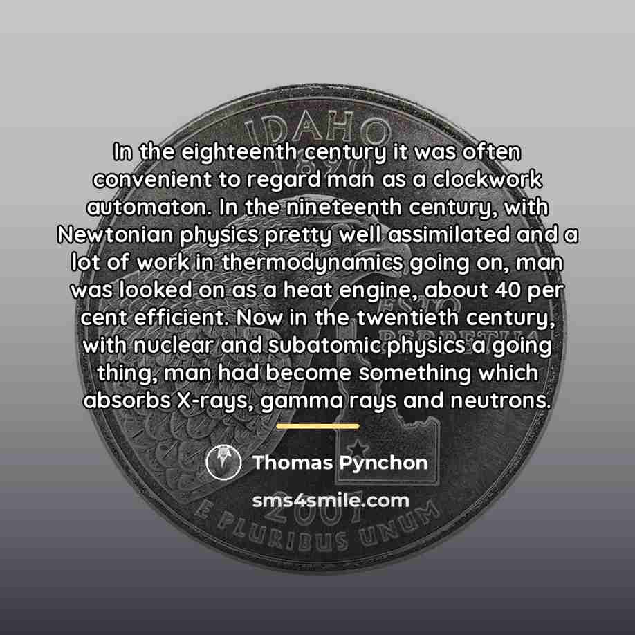 “In the eighteenth century it was often convenient to regard…” quote by Thomas Pynchon