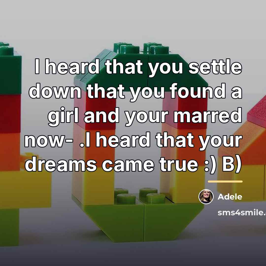 “I heard that you settle down that you found a…” quote by Adele