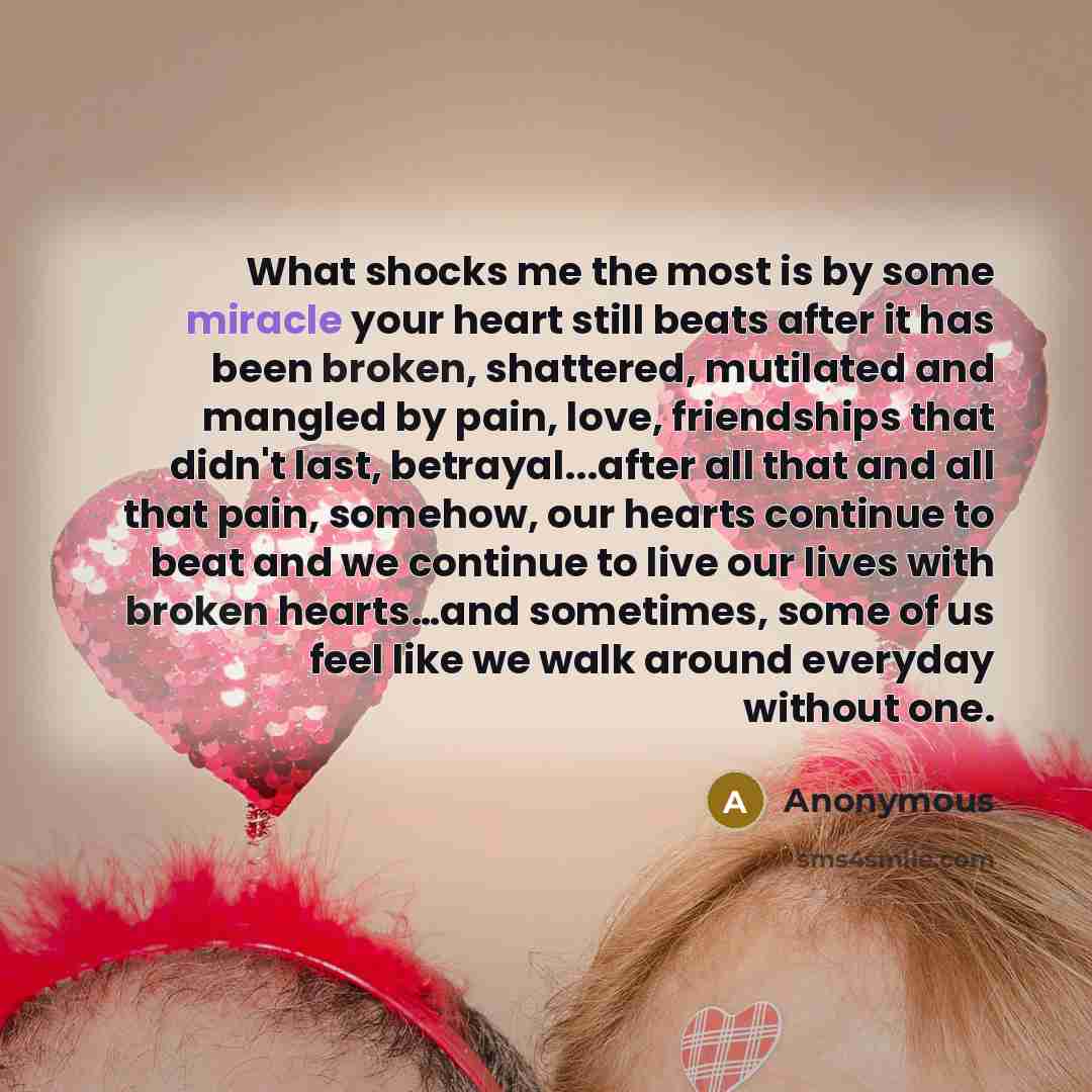 “What shocks me the most is by some miracle your…” quote by Anonymous