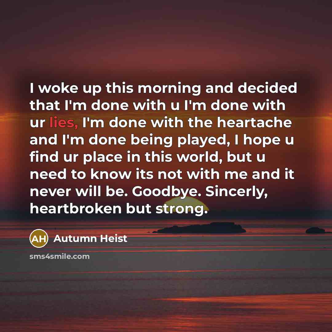 “I woke up this morning and decided that I'm done…” quote by Autumn Heist