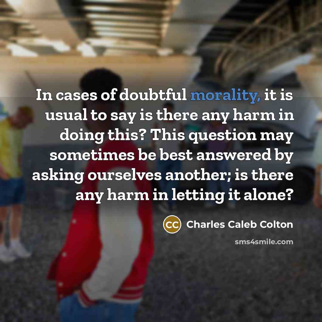 “In cases of doubtful morality, it is usual to say…” quote by Charles Caleb Colton