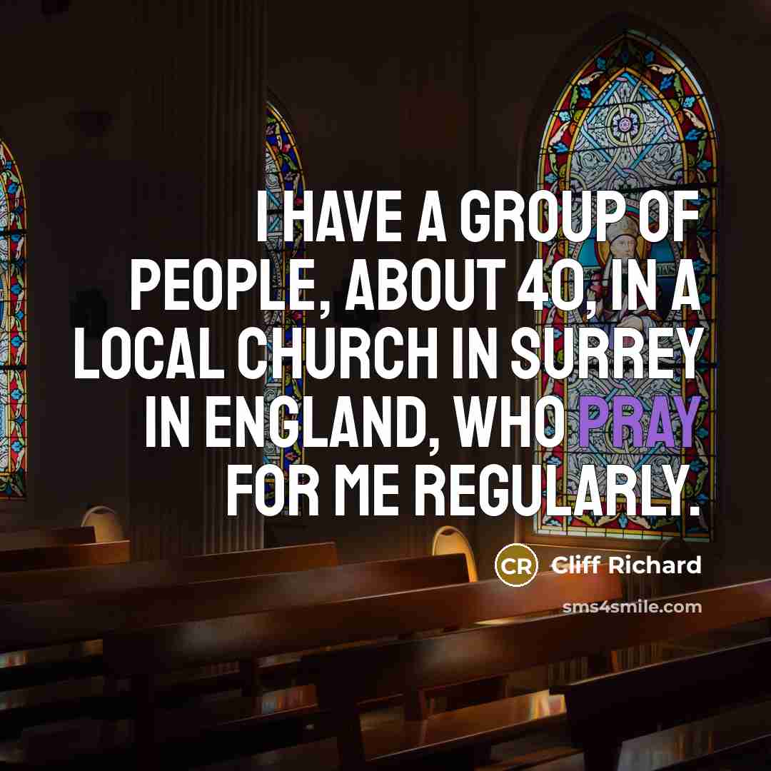 “I have a group of people, about 40, in a…” quote by Cliff Richard