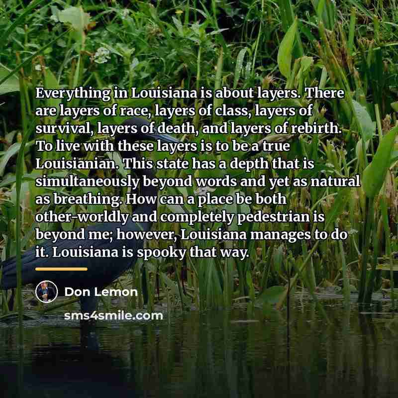 “Everything in Louisiana is about layers. There are layers of…” quote by Don Lemon