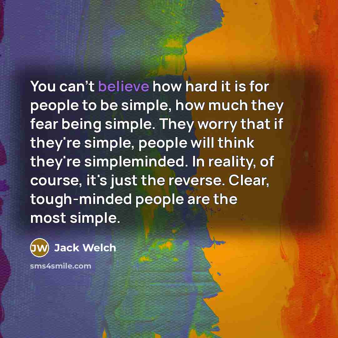 “You can't believe how hard it is for people to…” quote by Jack Welch