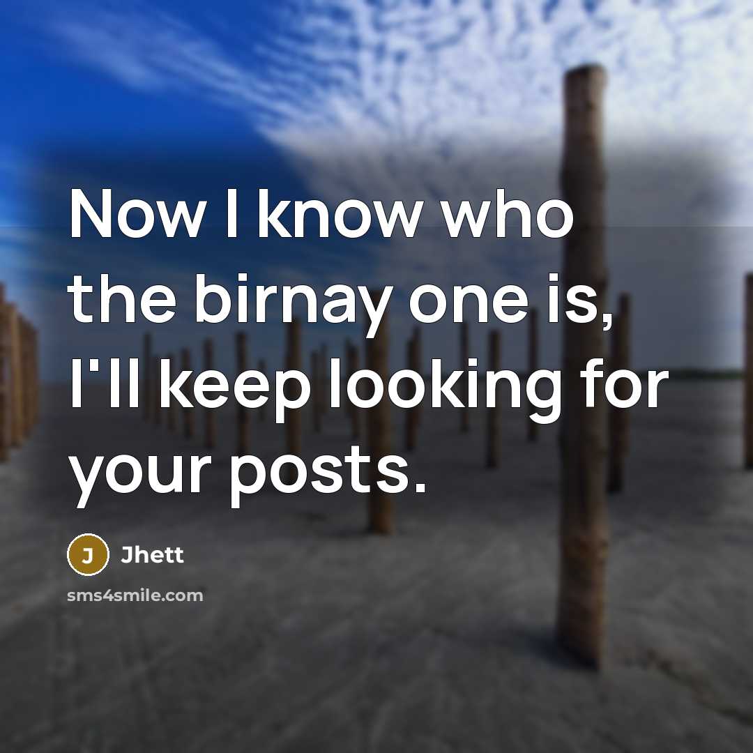 “Now I know who the birnay one is, I'll keep…” quote by Jhett