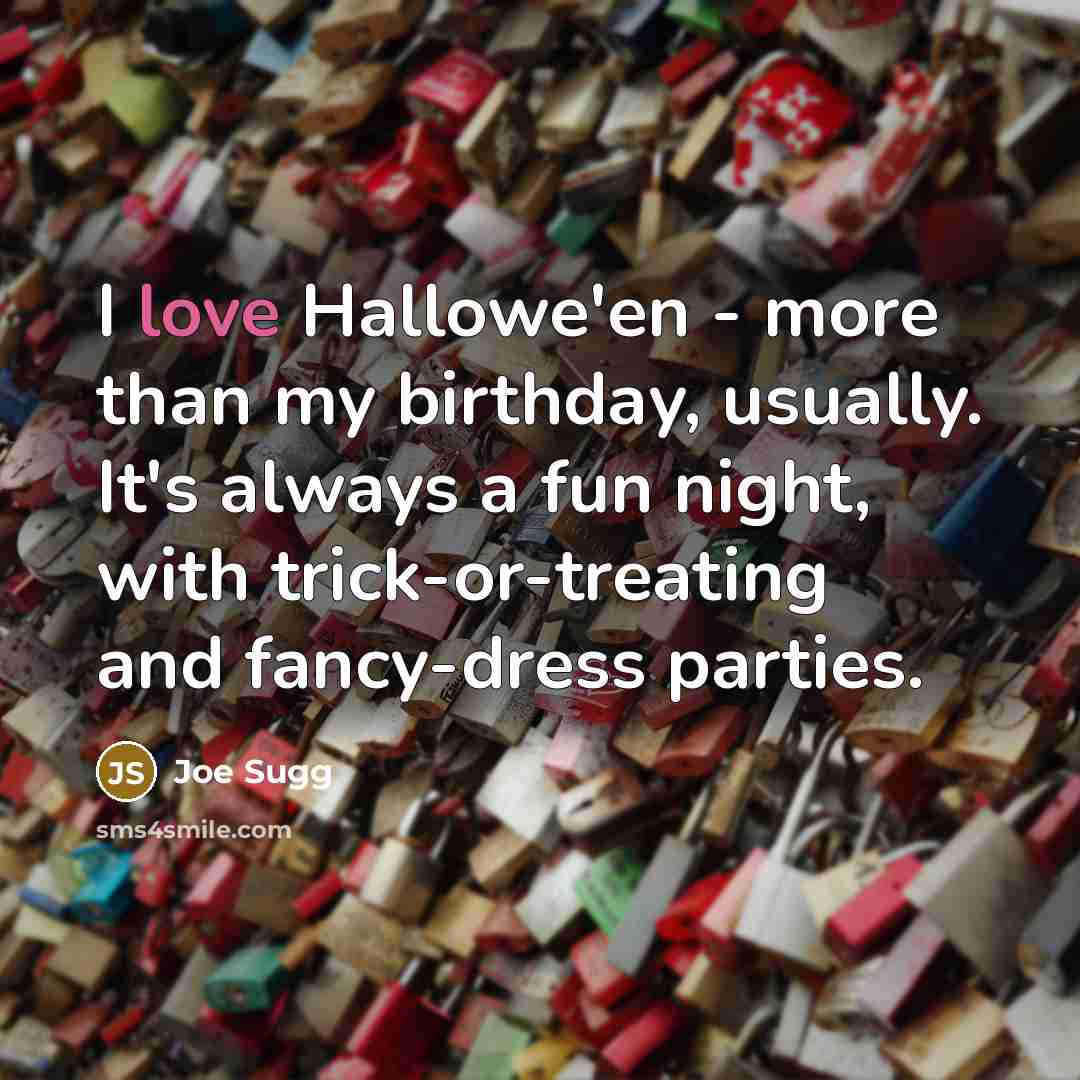 “I love Hallowe'en - more than my birthday, usually. It's…” quote by Joe Sugg