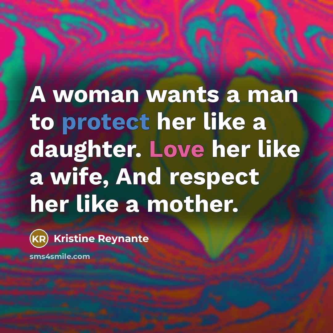 “A woman wants a man to protect her like a…” quote by Kristine Reynante