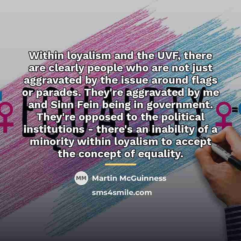 “Within loyalism and the UVF, there are clearly people who…” quote by Martin McGuinness