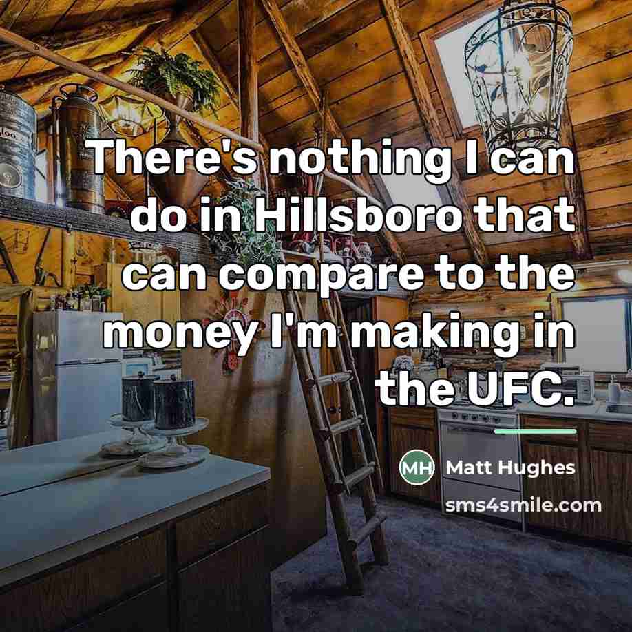 “There's nothing I can do in Hillsboro that can compare…” quote by Matt Hughes