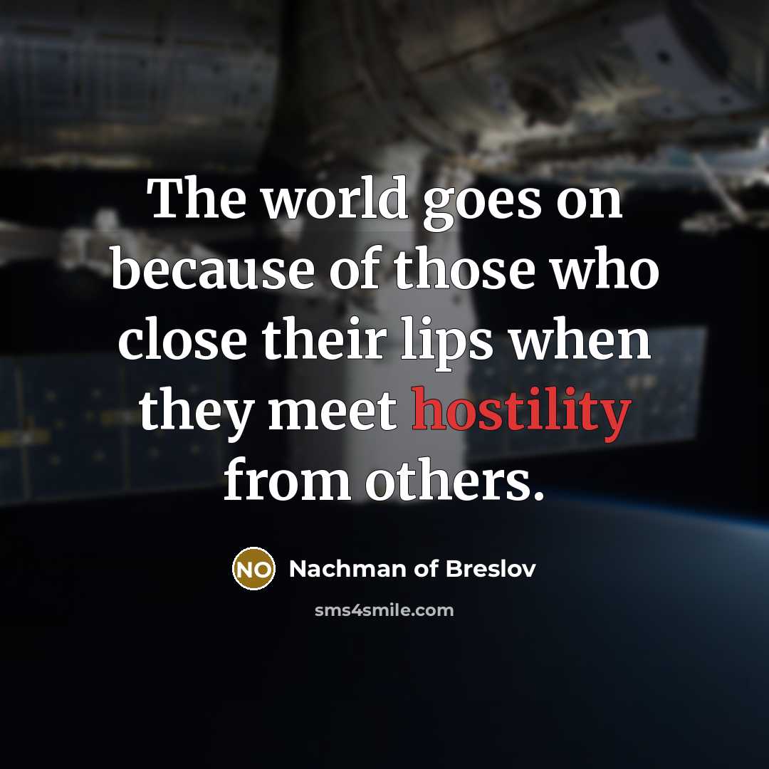 “The world goes on because of those who close their…” quote by Nachman of Breslov