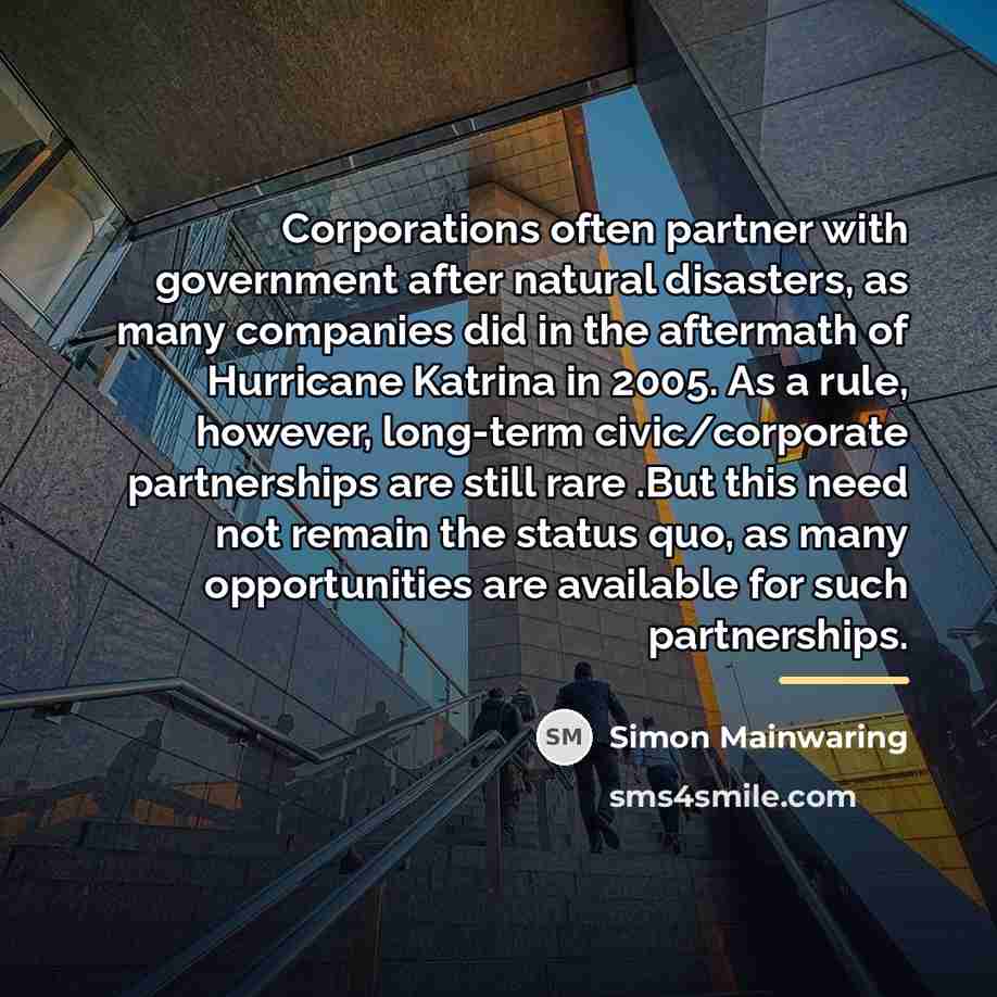 “Corporations often partner with government after natural disasters, as many…” quote by Simon Mainwaring