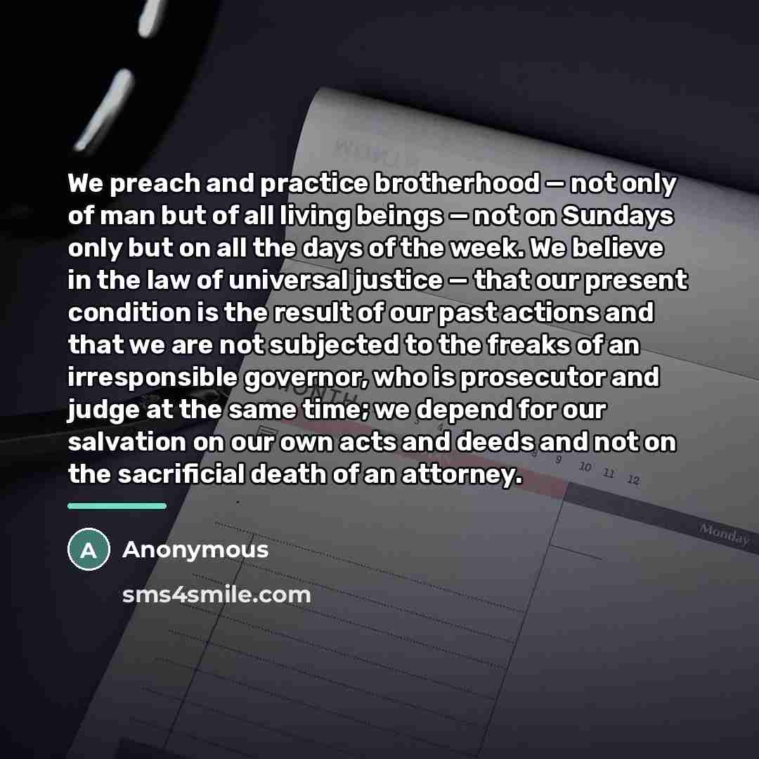 “We preach and practice brotherhood — not only of man…” quote by Anonymous