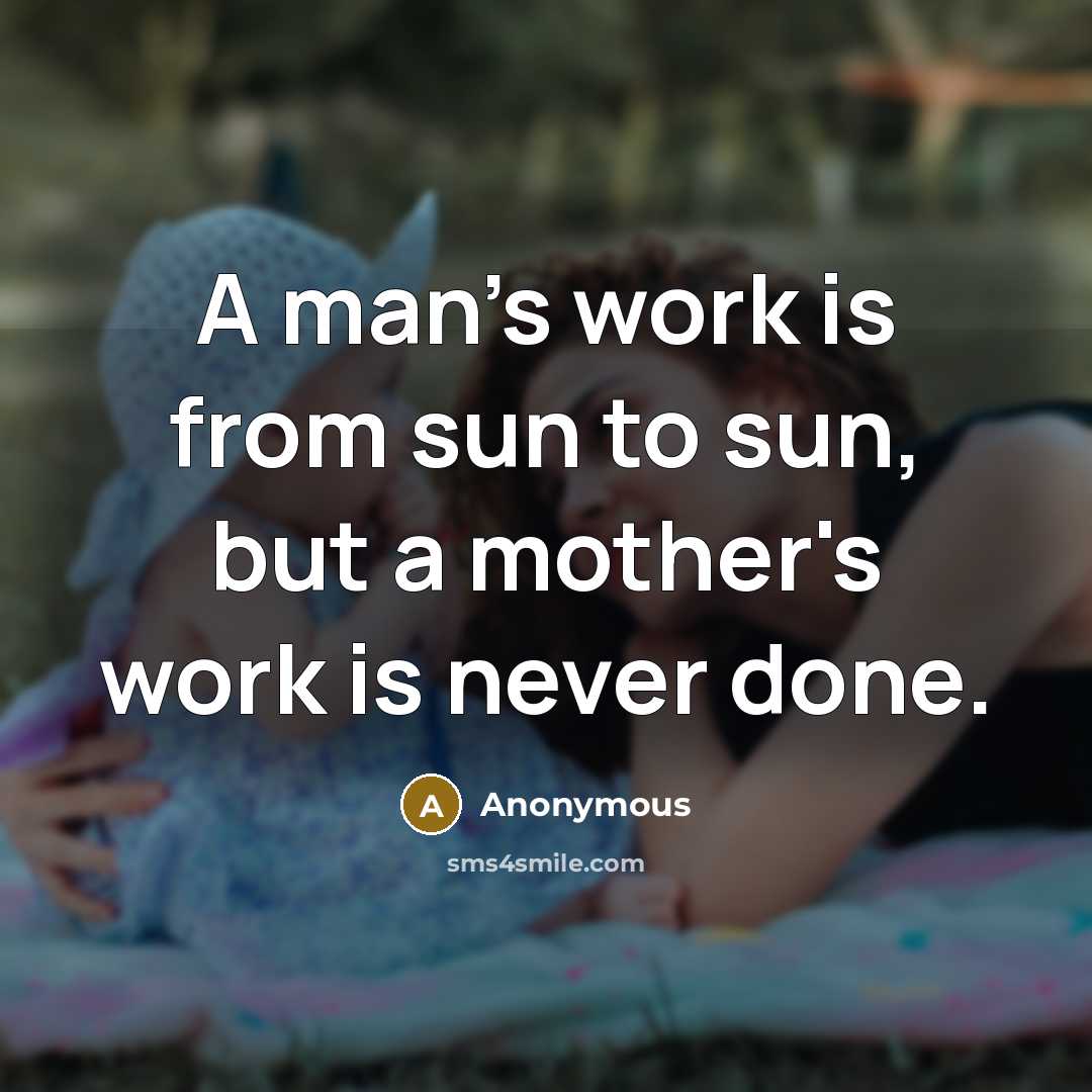 “A man's work is from sun to sun, but a…” quote by Anonymous