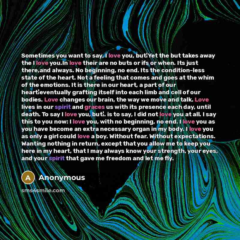 “Sometimes you want to say, I love you, but¦Yet the…” quote by Anonymous