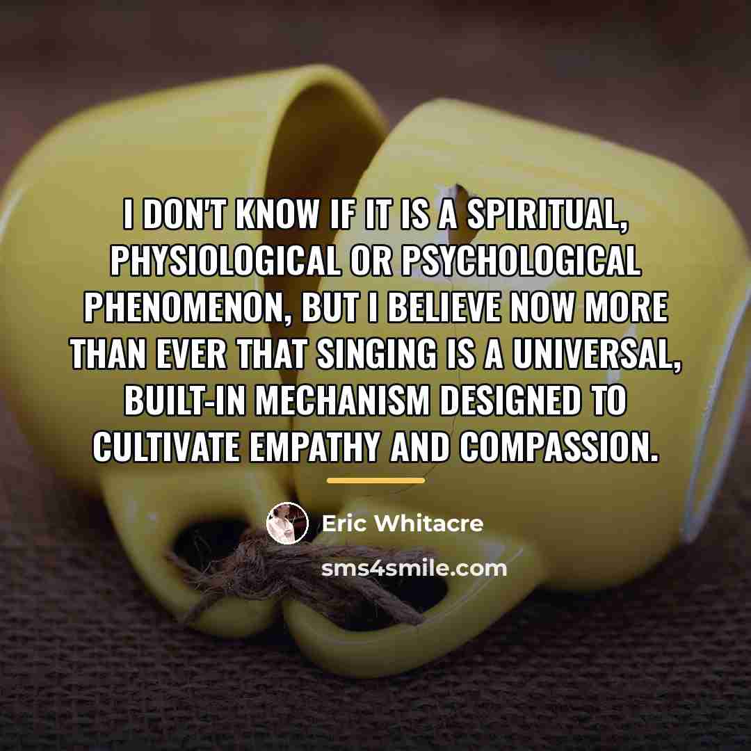 “I don't know if it is a spiritual, physiological or…” quote by Eric Whitacre