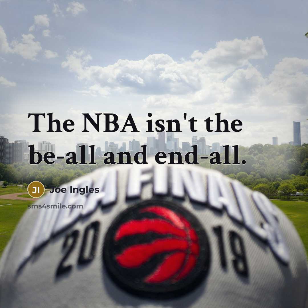 “The NBA isn't the be-all and end-all.…” quote by Joe Ingles