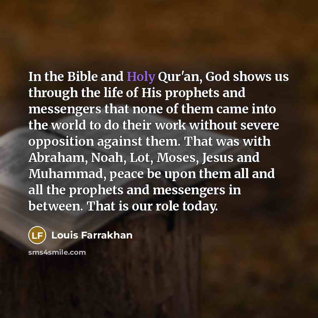 “In the Bible and Holy Qur'an, God shows us through…” quote by Louis Farrakhan