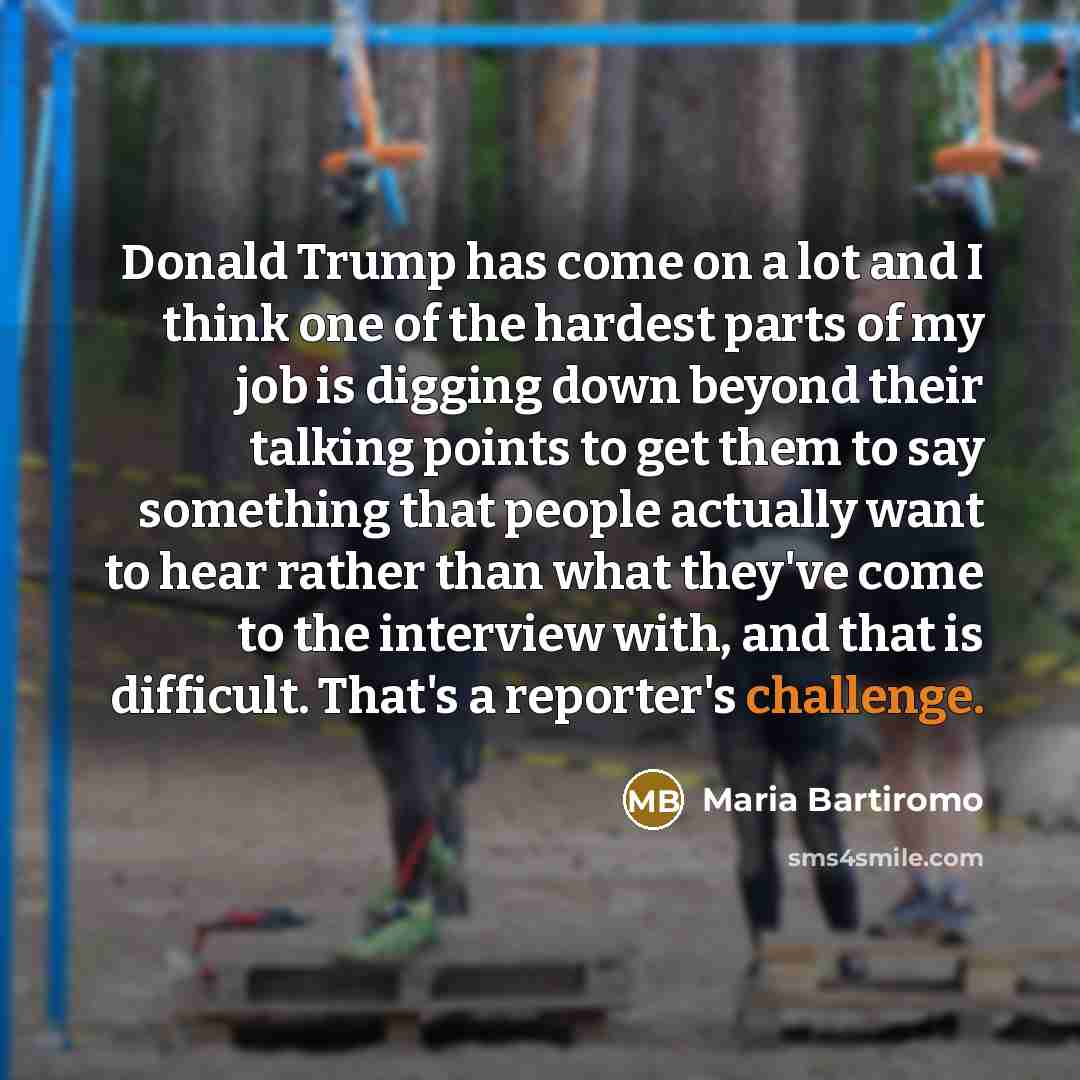 “Donald Trump has come on a lot and I think…” quote by Maria Bartiromo