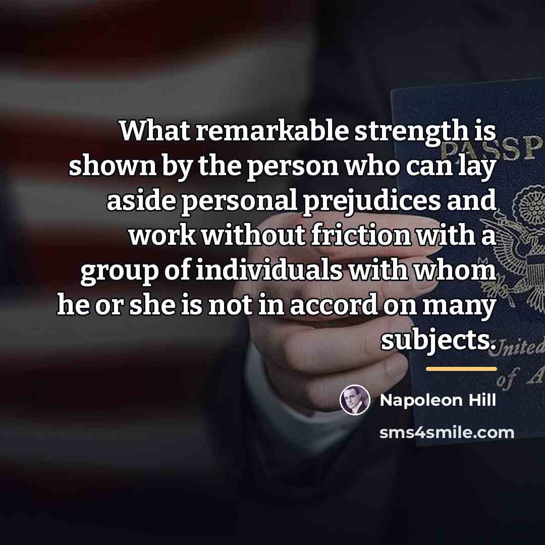 “What remarkable strength is shown by the person who can…” quote by Napoleon Hill