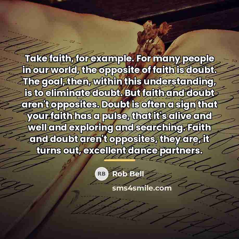 “Take faith, for example. For many people in our world,…” quote by Rob Bell
