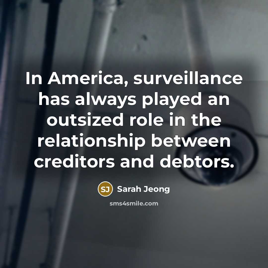 “In America, surveillance has always played an outsized role in…” quote by Sarah Jeong