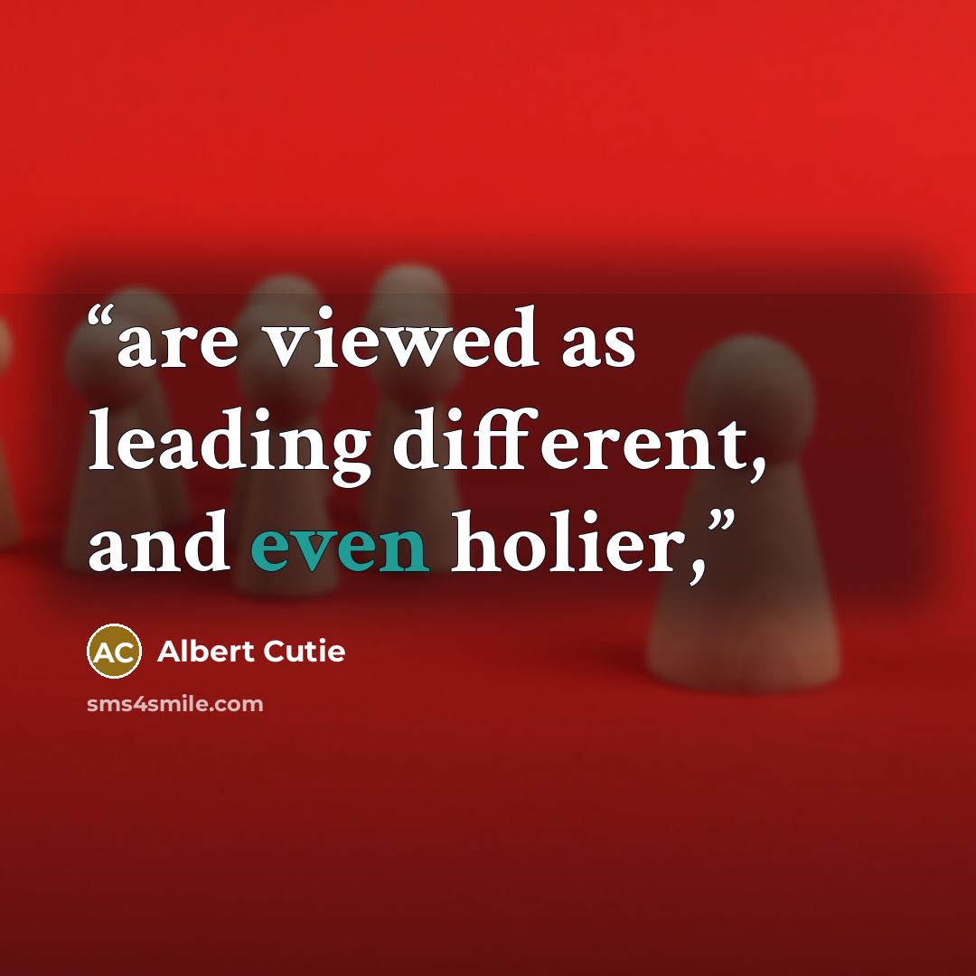 “are viewed as leading different, and even holier,” quote by Albert Cutie