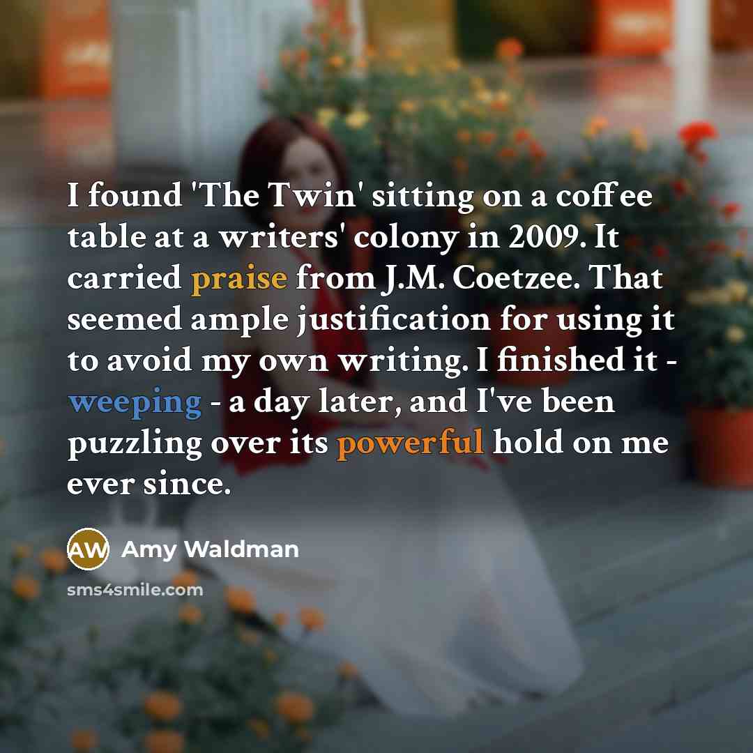 “I found 'The Twin' sitting on a coffee table at…” quote by Amy Waldman