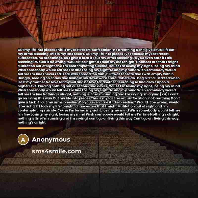 “Cut my life into pieces This is my last resort,…” quote by Anonymous