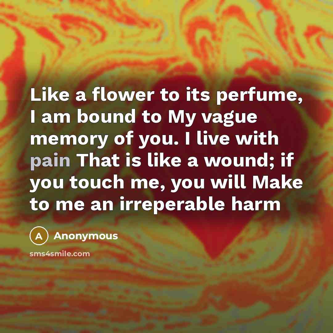 “Like a flower to its perfume, I am bound to…” quote by Anonymous
