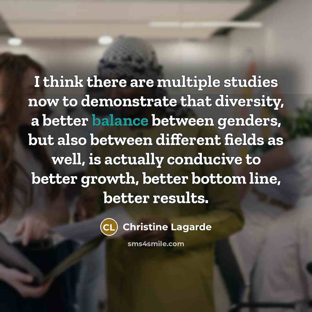 “I think there are multiple studies now to demonstrate that…” quote by Christine Lagarde