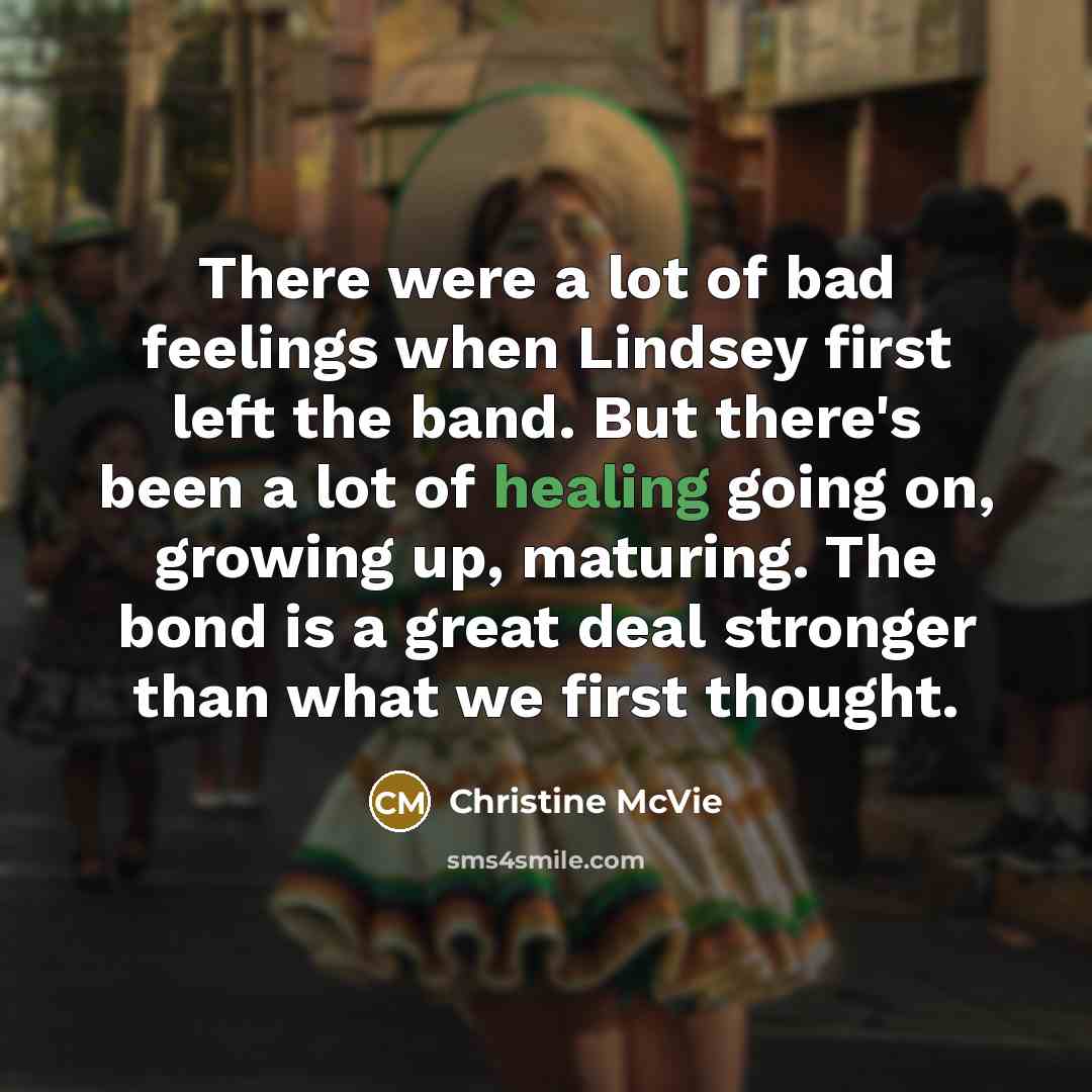 “There were a lot of bad feelings when Lindsey first…” quote by Christine McVie
