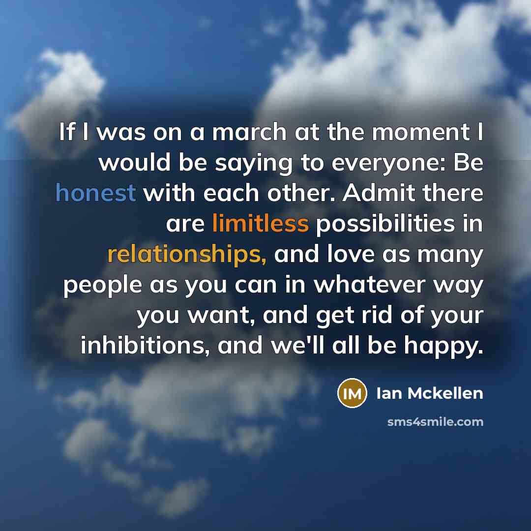 “If I was on a march at the moment I…” quote by Ian Mckellen